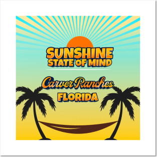 Carver Ranches Florida - Sunshine State of Mind Posters and Art